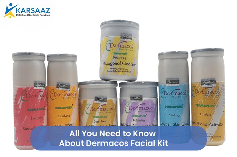 All You Need to Know About Dermacos Facial Kit All You Need to Know About Dermacos Facial Kit