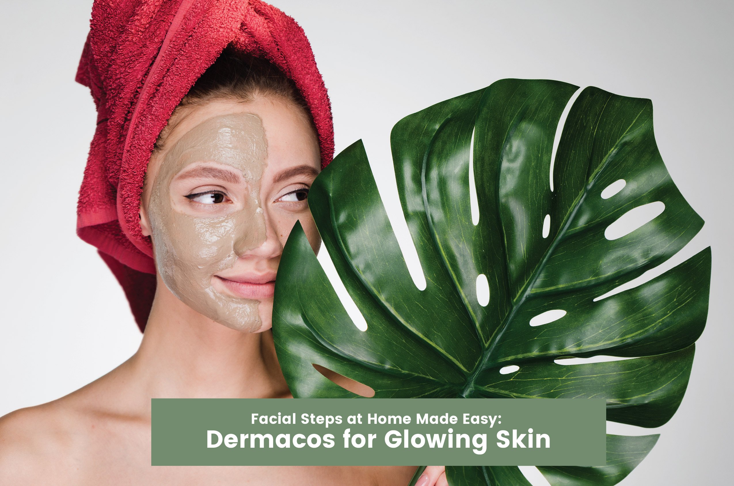 dermacos facial steps at home