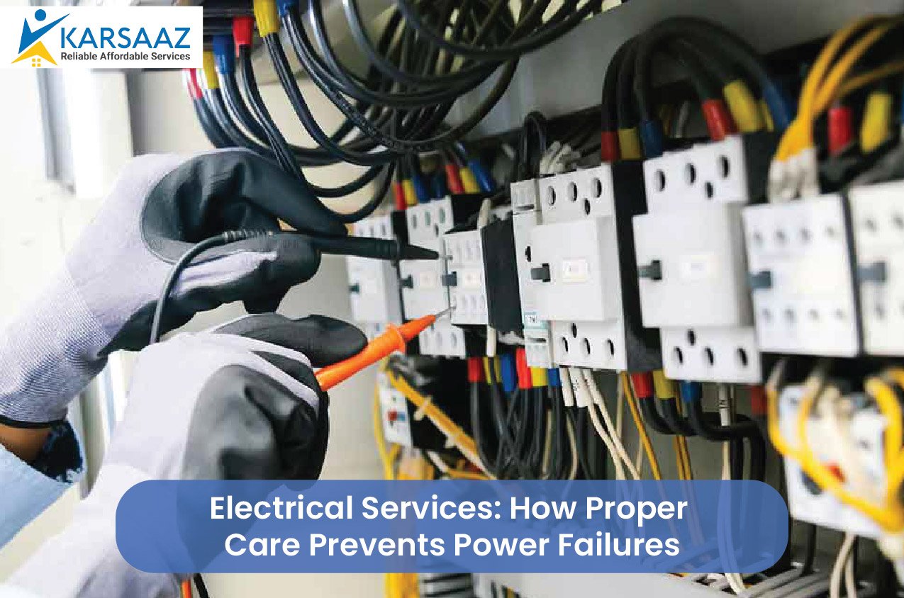 Electrical Services: How Proper Care Prevents Power Failures