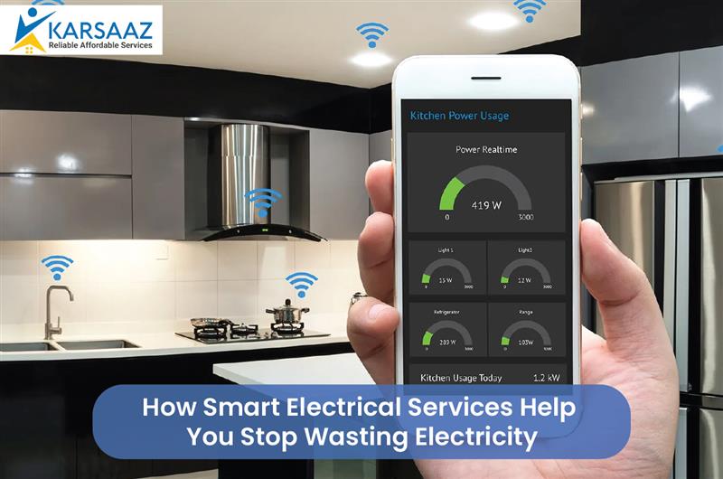 How Smart Electrical Services Help You Stop Wasting Electricity