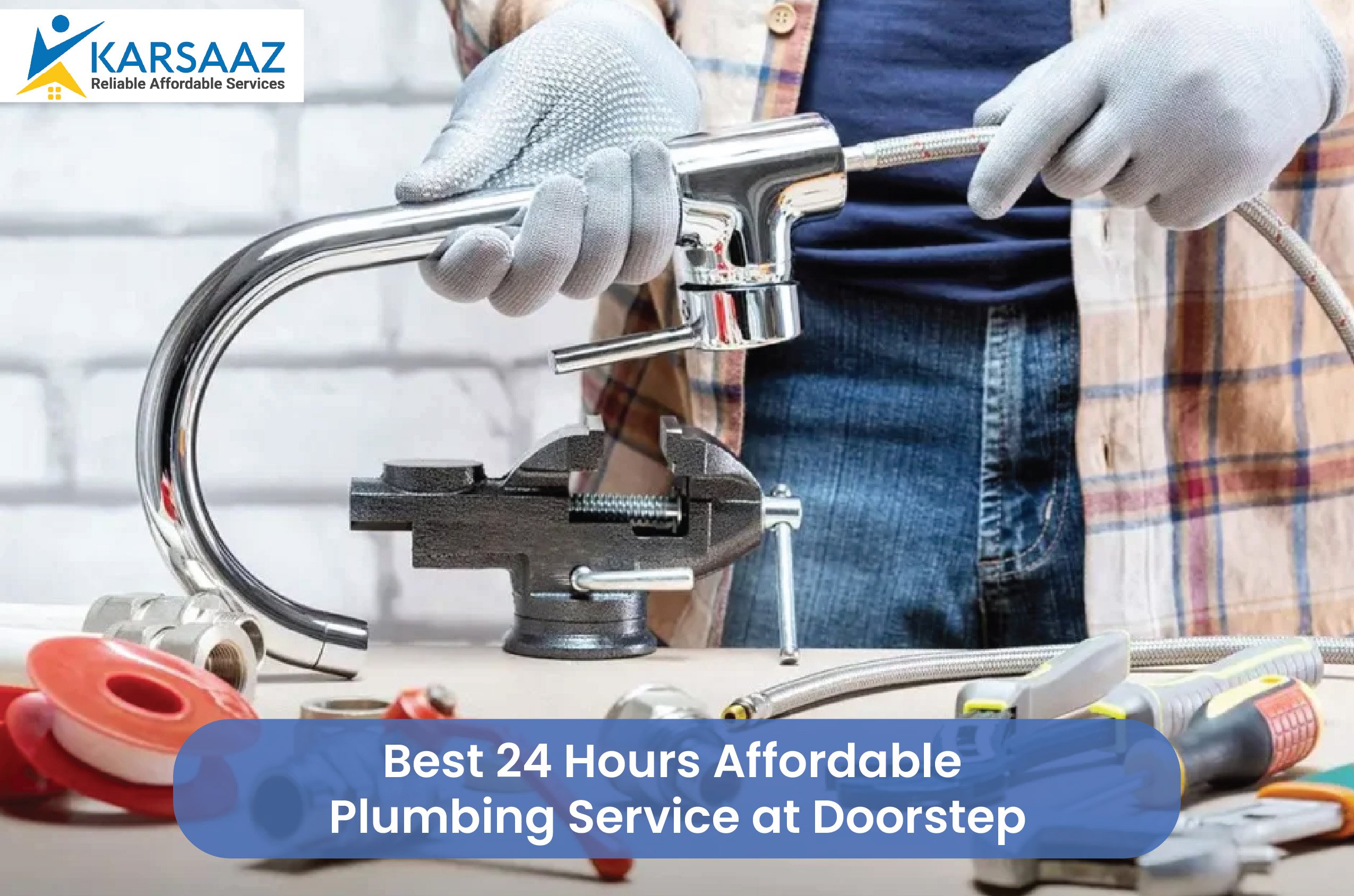 Best 24 Hours Affordable Plumbing Service at Doorstep