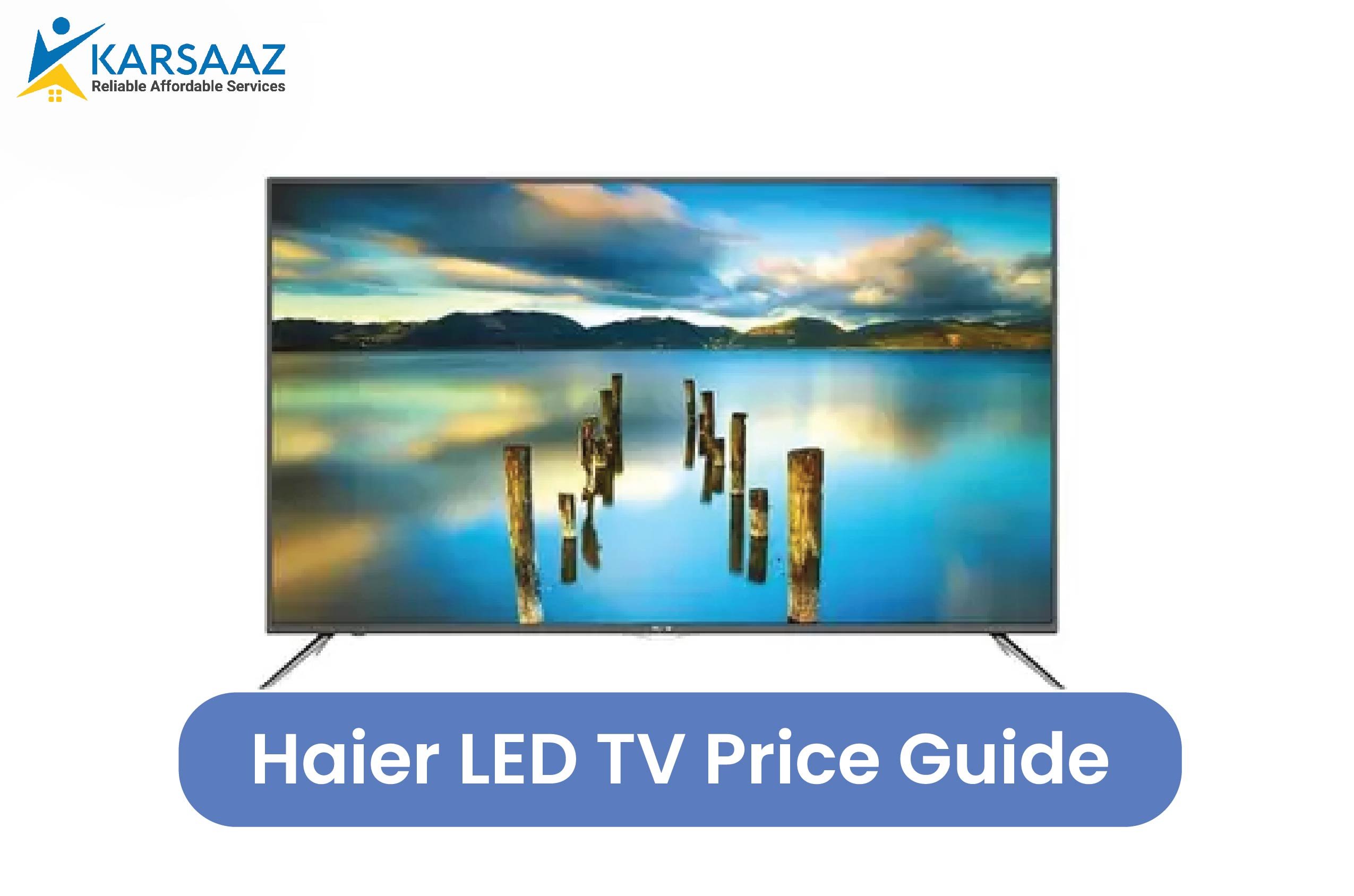 Haier LED TV Price Guide
