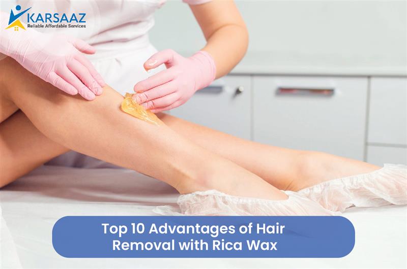 Top 10 Advantages of Hair Removal with Rica Wax 