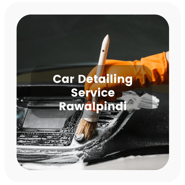 Car Detailing Service in Rawalpindi 