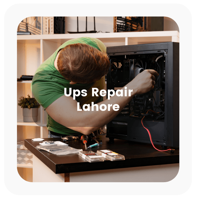 UPS Repair Service In Lahore