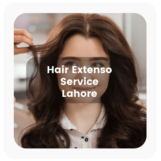 Hair Extenso Services Lahore 