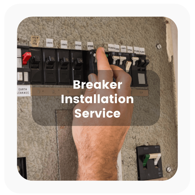 Breaker Installation Services & Repair