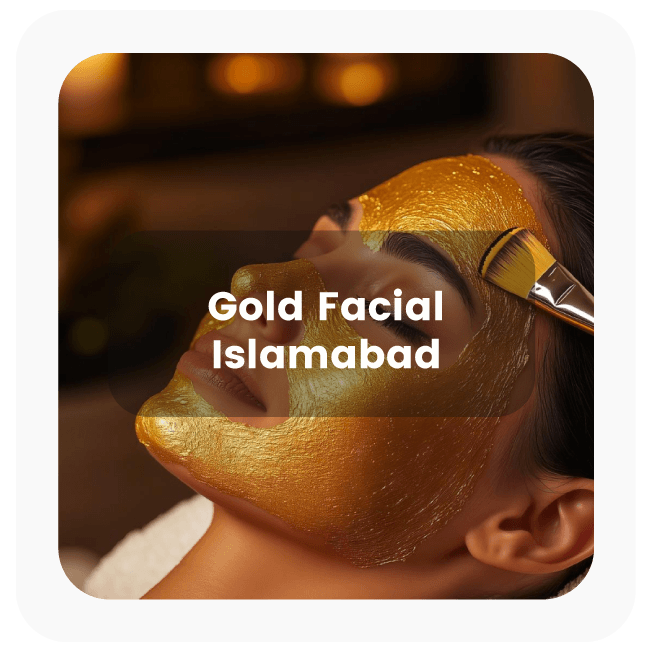 Gold Facial In Islamabad