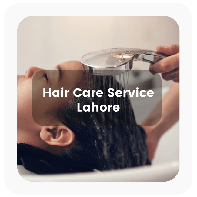  Hair Care Service Lahore