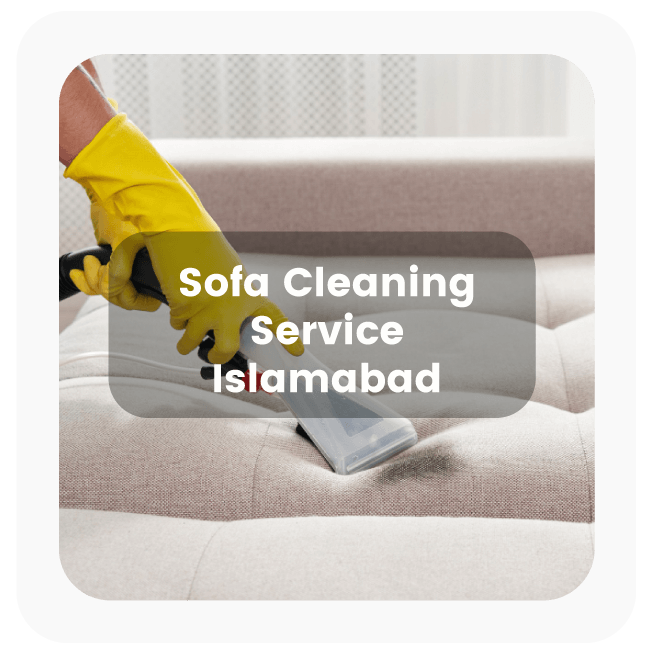 Sofa Cleaning Service in Islamabad