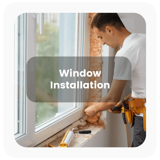 Window Installation