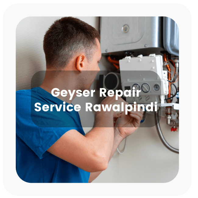 Geyser Repair Service in Rawalpindi 
