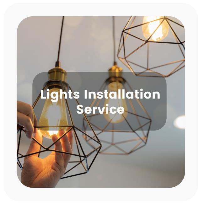 Light Installation Service