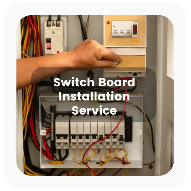 Switchboard/Socket Installation