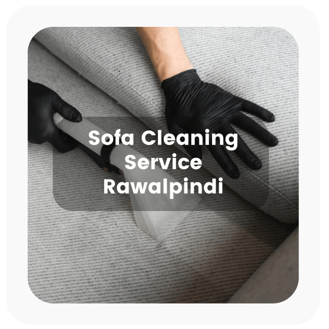 Sofa Cleaning Service in Rawalpindi 