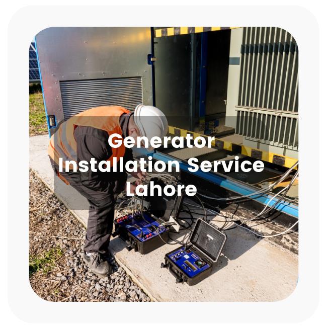 Generator Installation Service in Lahore