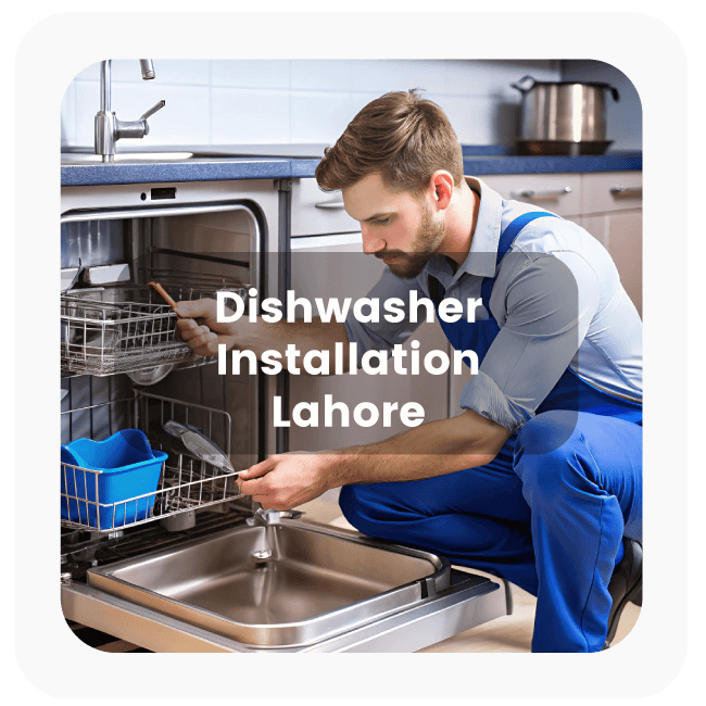  Dishwasher Installation Services in Lahore