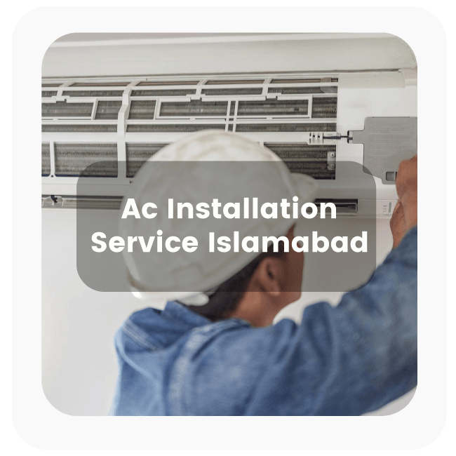 AC Installation Service Islamabad