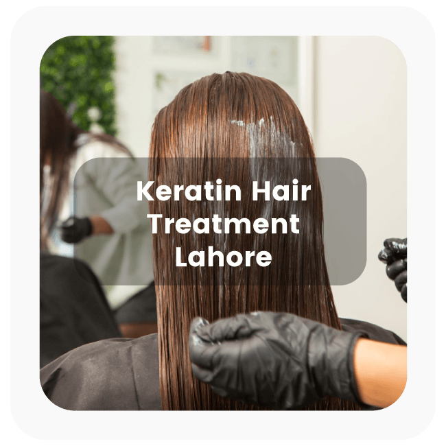 Hair Keratin Treatment in Lahore