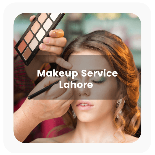 Home Makeup Services In Lahore