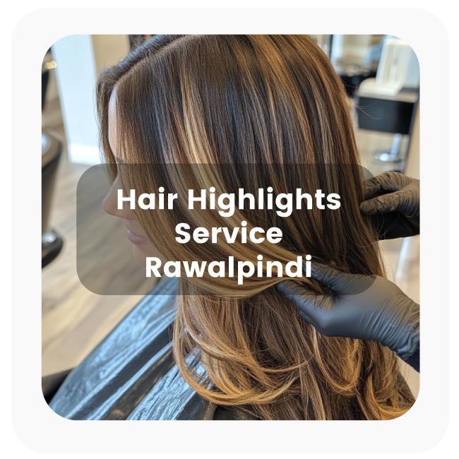  Hair Highlights in Rawalpindi
