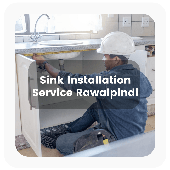 Sink Installation Service in Rawalpindi Sink Installation Service in Rawalpindi