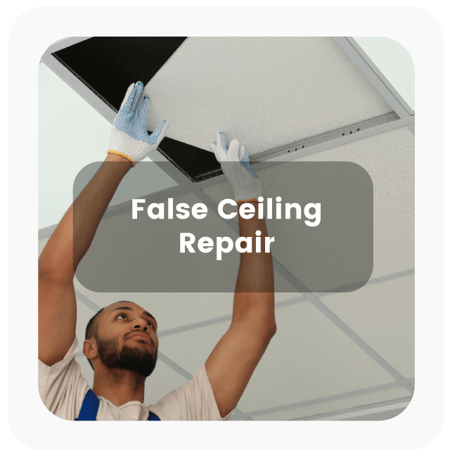False Ceiling Repair Services