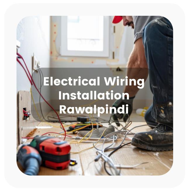 Electrical Wiring Installation and Repair in Rawalpindi