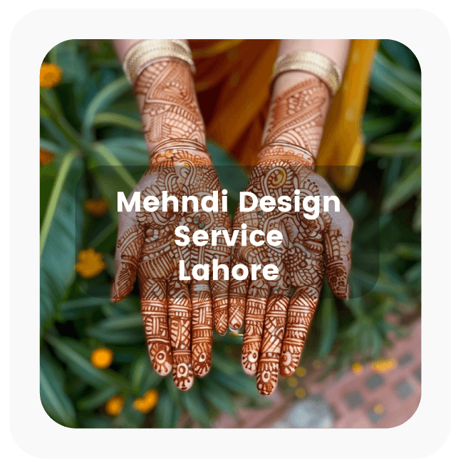 Mehndi Service at Home in Lahore