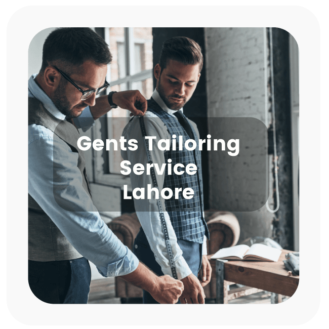 Gents Tailoring Service Lahore 