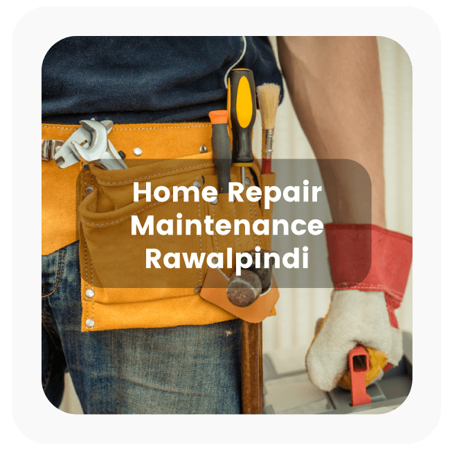 Repair & Home Maintenance Services in Rawalpindi Repair & Home Maintenance Services in Rawalpindi