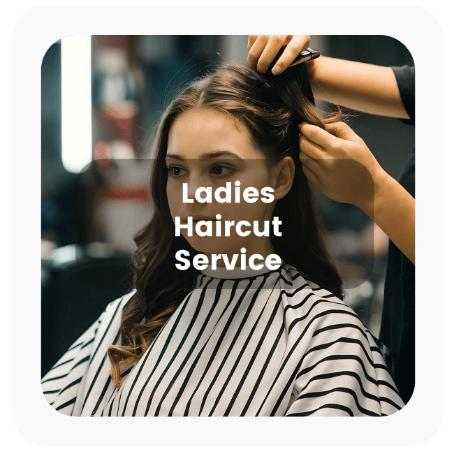 Ladies Haircut Service
