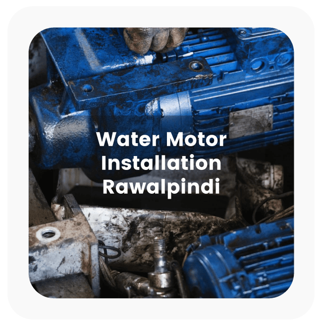  Water Motor Installation Service in Rawalpindi