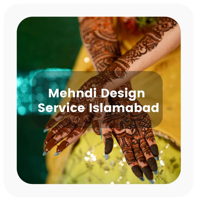 Mehndi Design Service in Islamabad