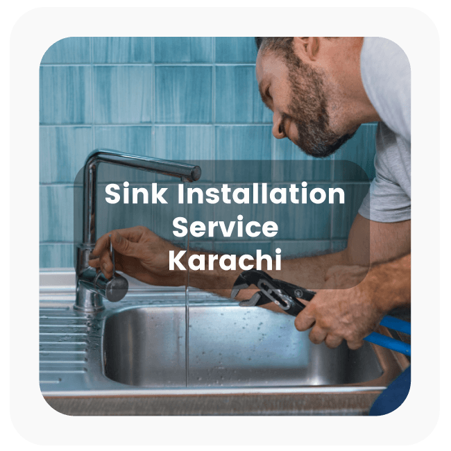 Sink Installation Service in Karachi 