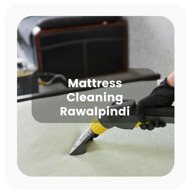 Mattress Cleaning Service in Rawalpindi