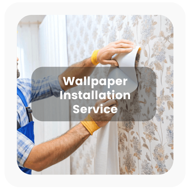 Wallpaper Installation Service