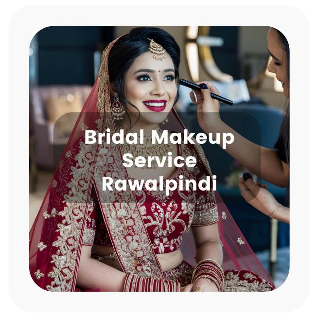 Bridal Makeup Service in Rawalpindi