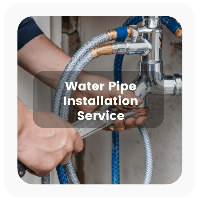 Water Pipe Installation Service