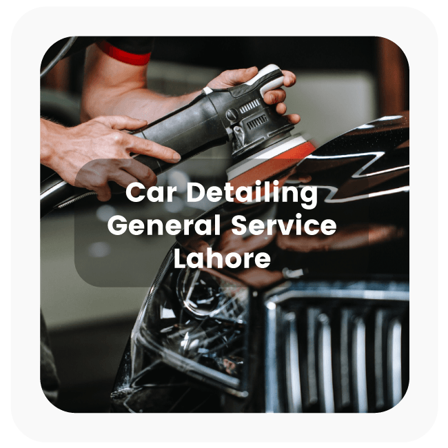  Car Detailing Services in Lahore 