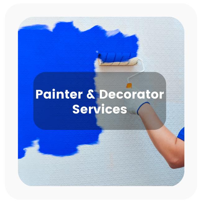 Painter and Decorator Services